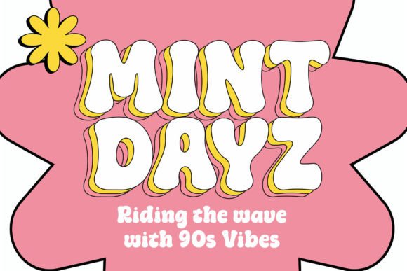 Font Choice That Shapes Campaigns: Mint Dayz for Digital Marketers