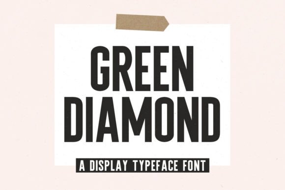 Green Diamond: A Versatile Display Font for Digital Design