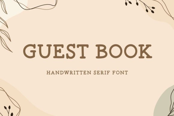 Guest Book: A Serif Font for Crafters and Designers