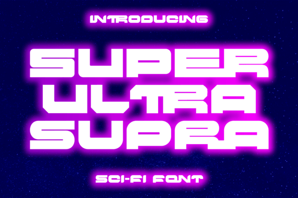 Super Ultra Supra: The Bold Font for Crafters and Designers